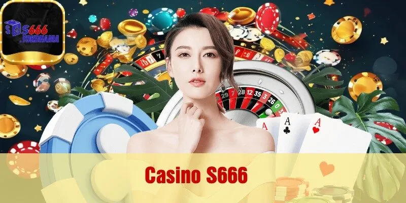 Casino S666